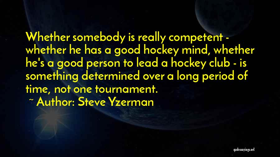 Steve Yzerman Quotes 1661379