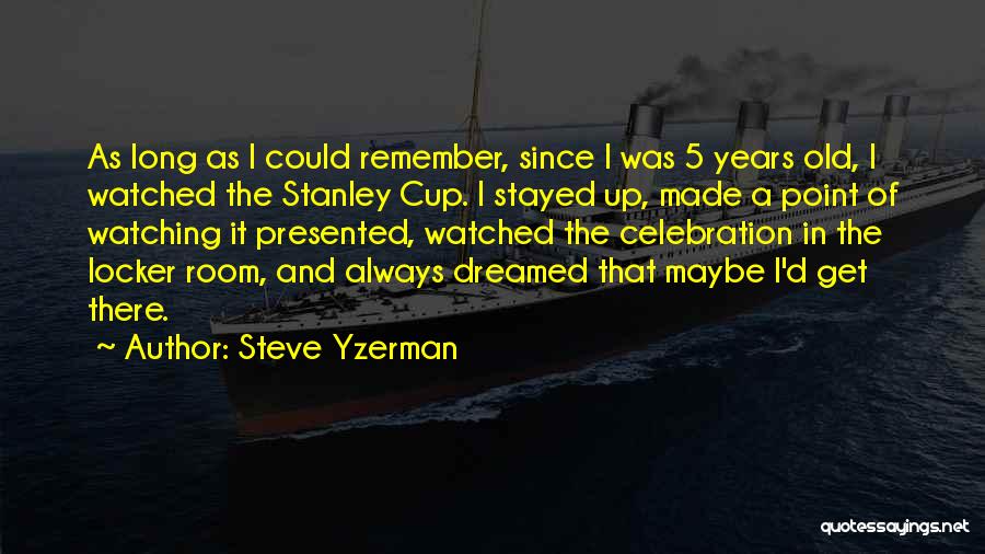 Steve Yzerman Quotes 656487