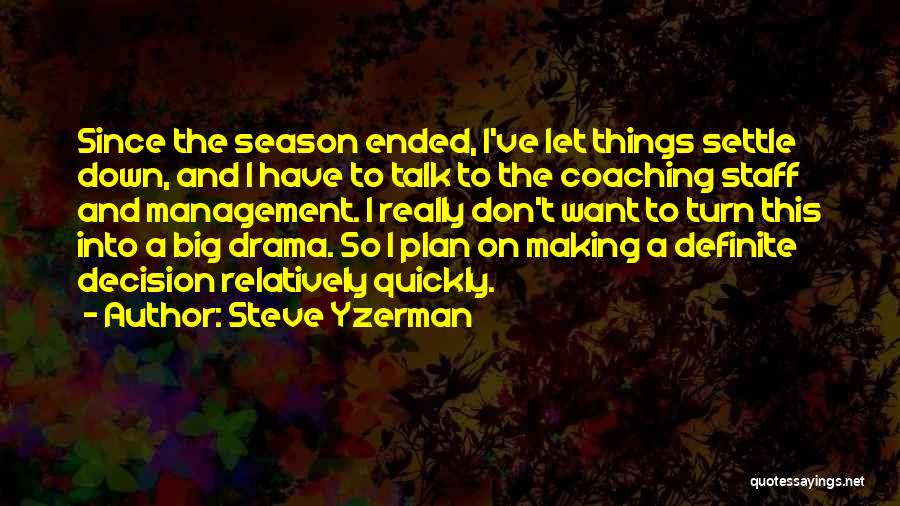 Steve Yzerman Quotes 759491