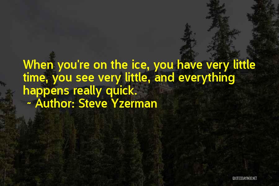 Steve Yzerman Quotes 824209