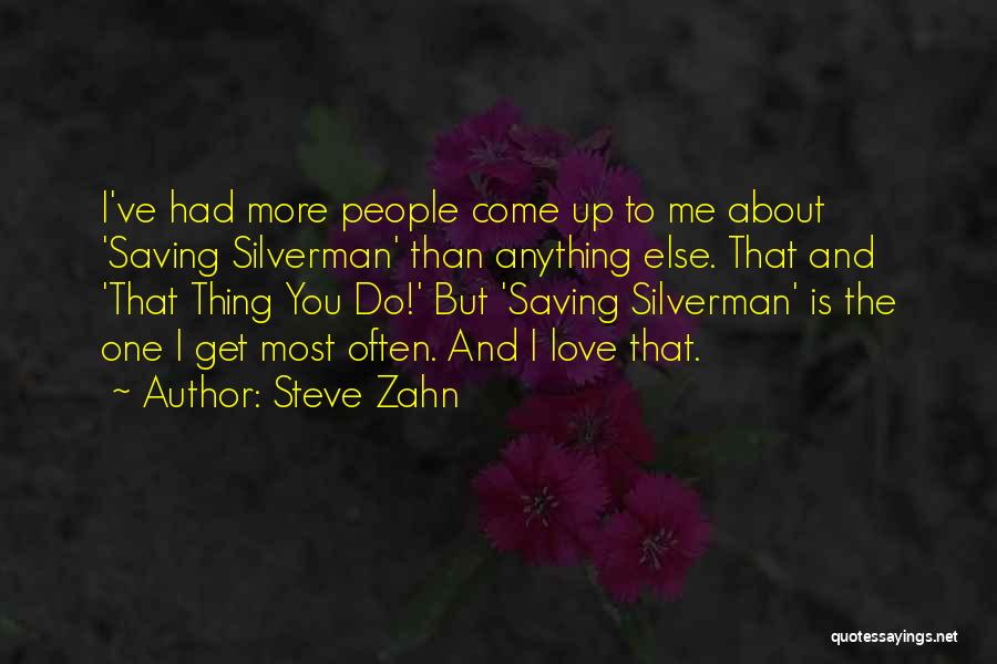 Steve Zahn Quotes 1054665