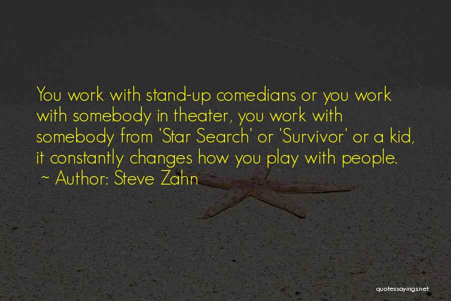 Steve Zahn Quotes 127097