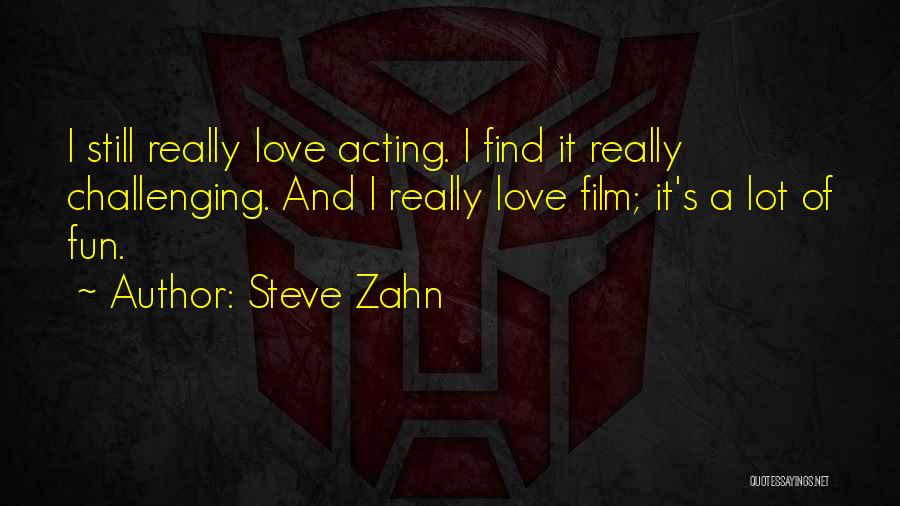 Steve Zahn Quotes 2143519