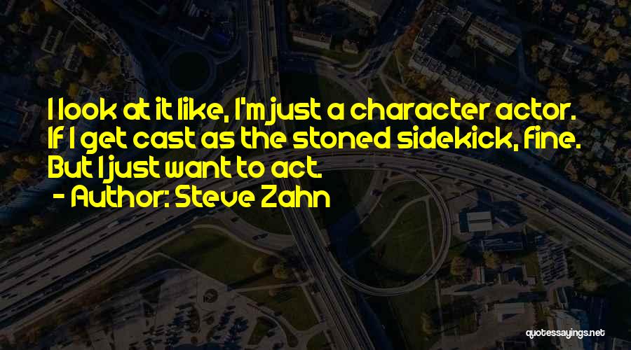 Steve Zahn Quotes 2191455