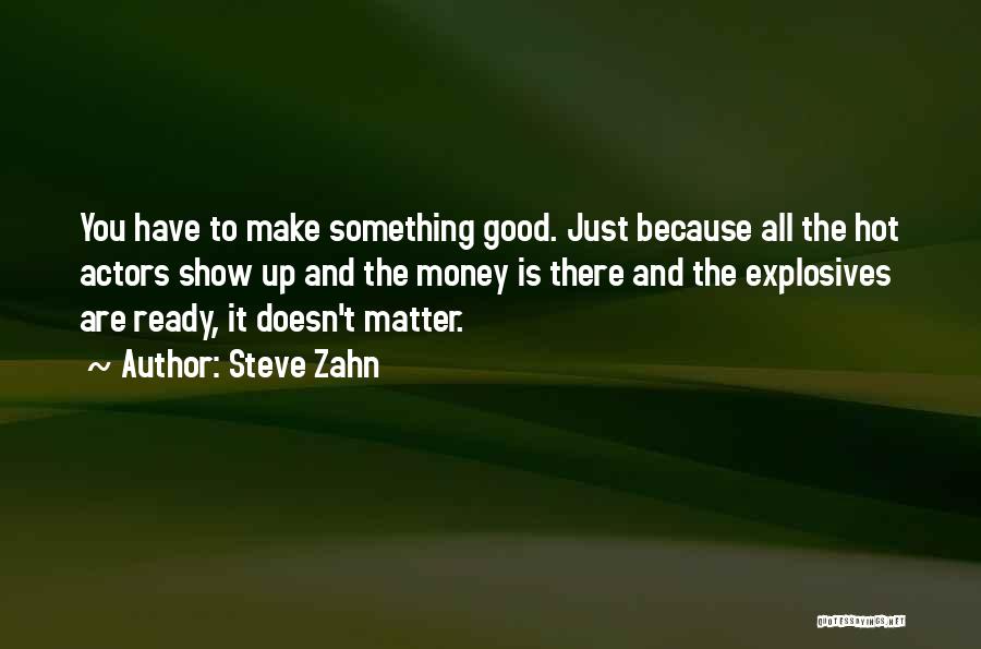 Steve Zahn Quotes 742412