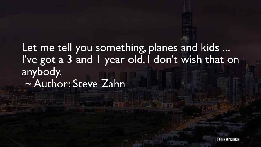 Steve Zahn Quotes 824680