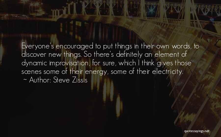Steve Zissis Quotes 1200074