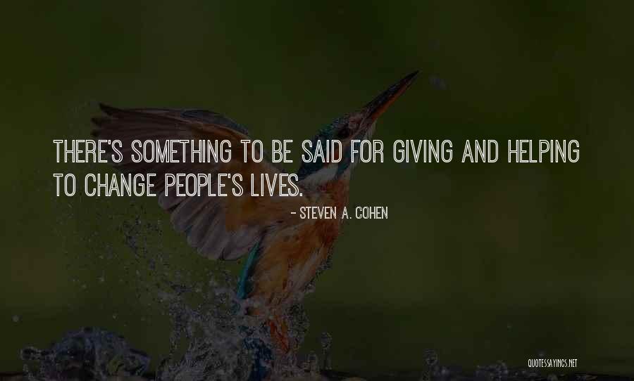Steven A. Cohen Quotes 1783159 Steven A. Cohen Quotes 1783159