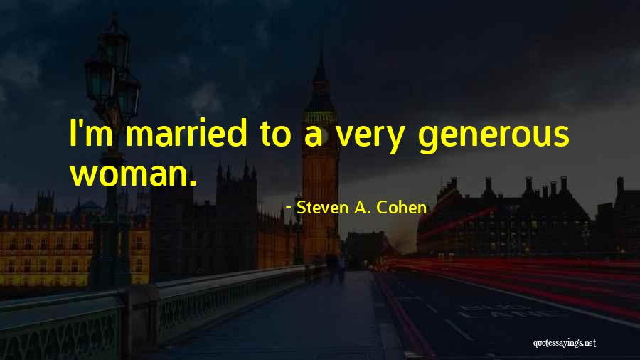 Steven A. Cohen Quotes 2158622