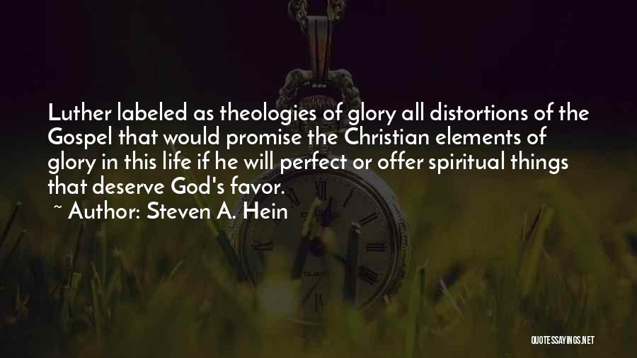 Steven A. Hein Quotes 2017739