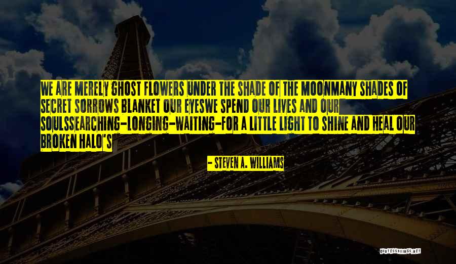 Steven A. Williams Quotes 1094941 Steven A. Williams Quotes 1094941