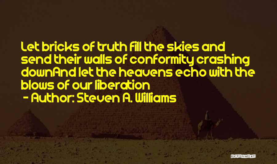 Steven A. Williams Quotes 556161