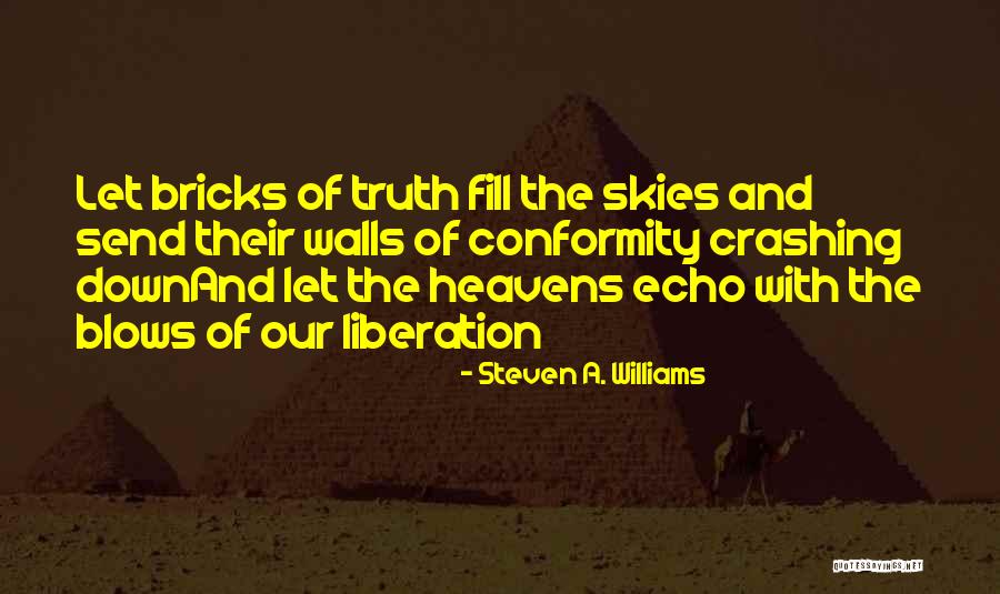 Steven A. Williams Quotes 556161 Steven A. Williams Quotes 556161