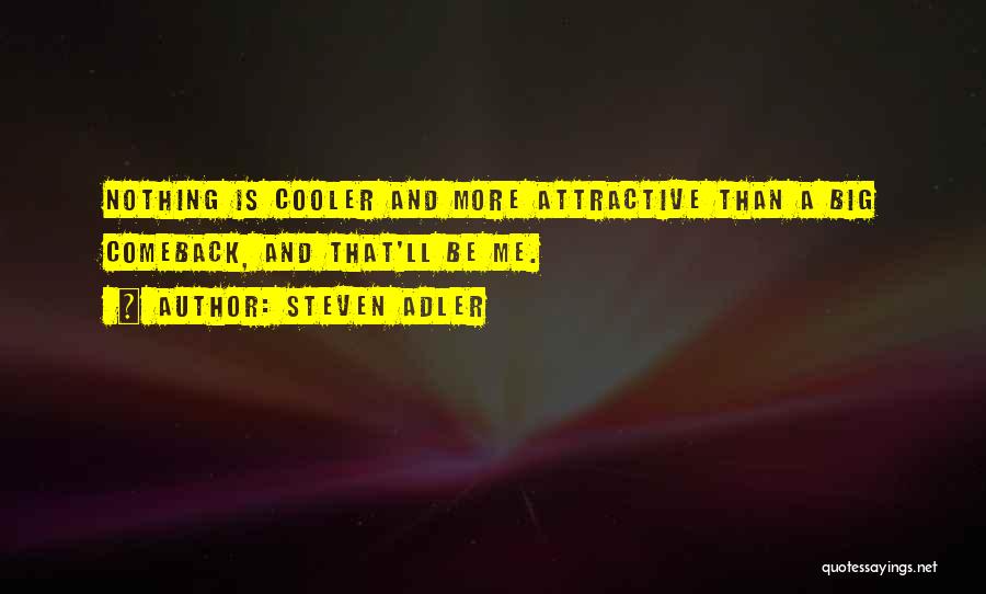 Steven Adler Quotes 1259846