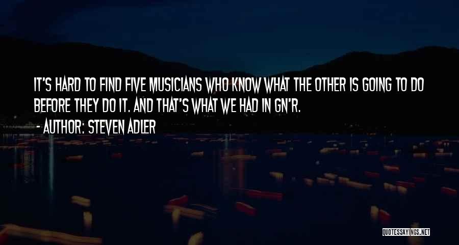 Steven Adler Quotes 1995085