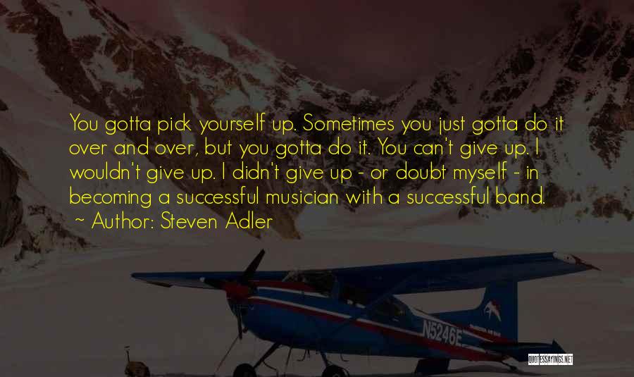 Steven Adler Quotes 2005910