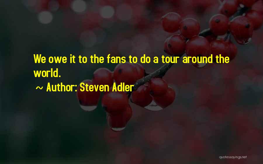 Steven Adler Quotes 210022