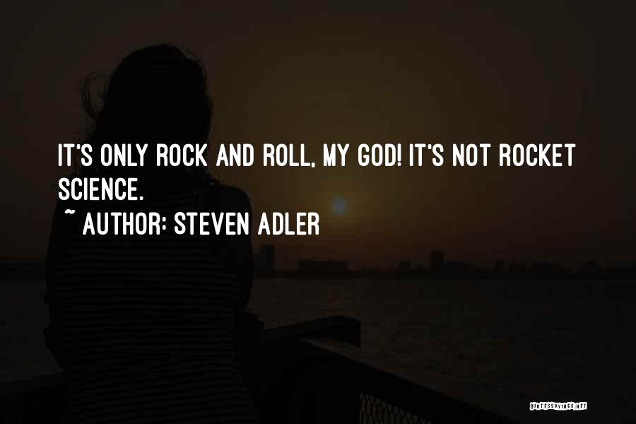 Steven Adler Quotes 296965