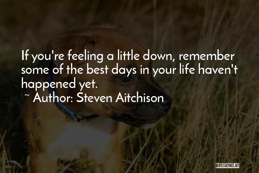 Steven Aitchison Quotes 1550220