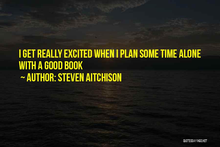 Steven Aitchison Quotes 1558161