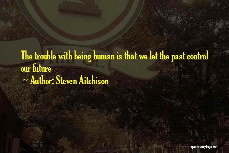 Steven Aitchison Quotes 2195199