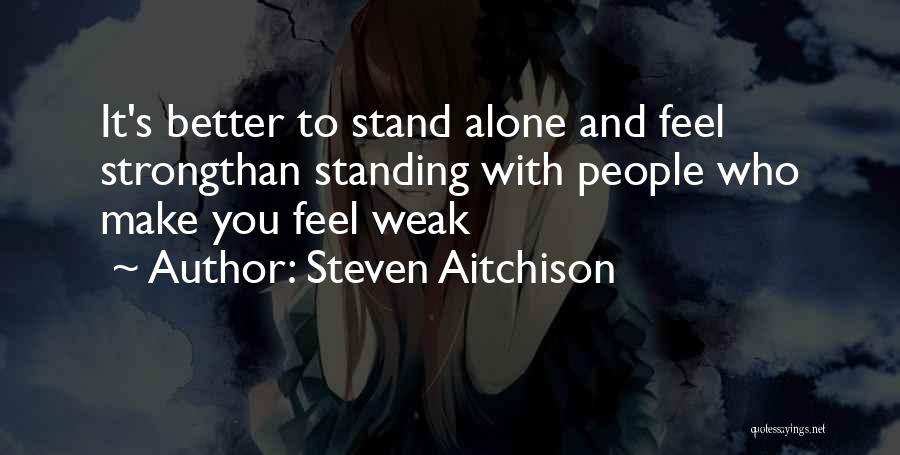 Steven Aitchison Quotes 744318