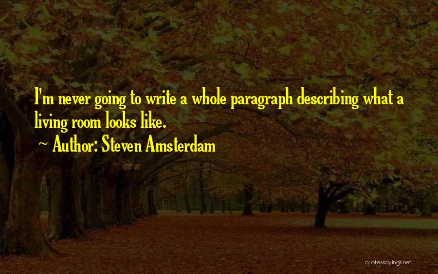 Steven Amsterdam Quotes 1211092