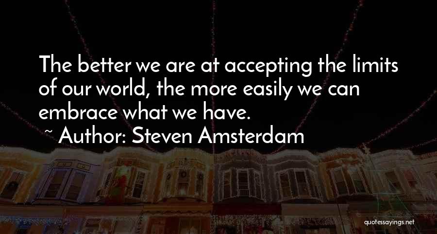 Steven Amsterdam Quotes 1866939