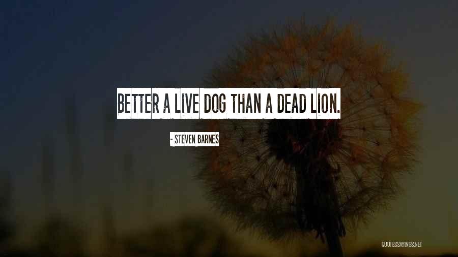 Steven Barnes Quotes 1252477 Steven Barnes Quotes 1252477