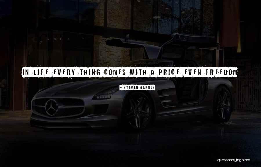 Steven Barnes Quotes 314197 Steven Barnes Quotes 314197