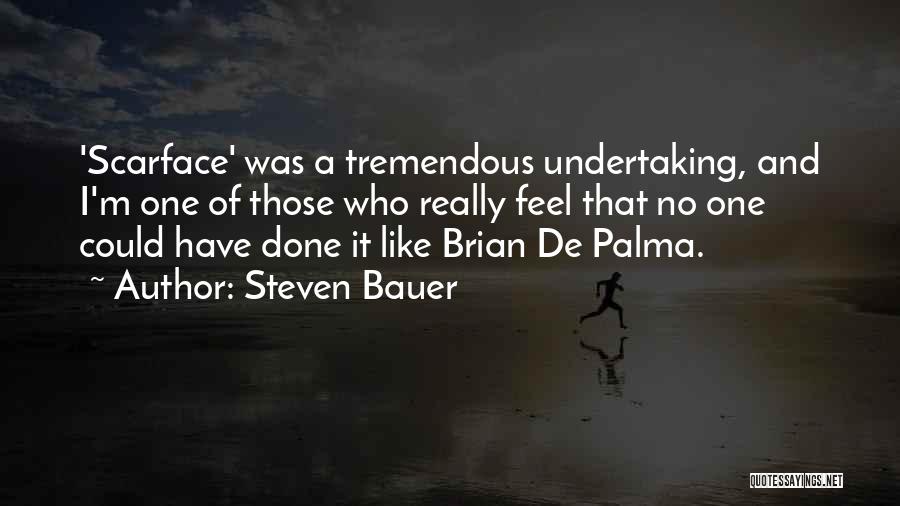 Steven Bauer Quotes 1118456