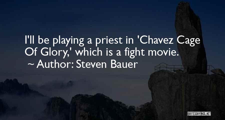 Steven Bauer Quotes 1177290