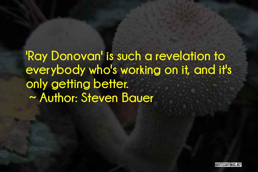 Steven Bauer Quotes 2049389