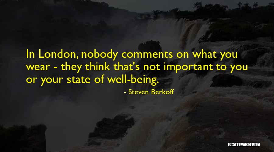 Steven Berkoff Quotes 1079696