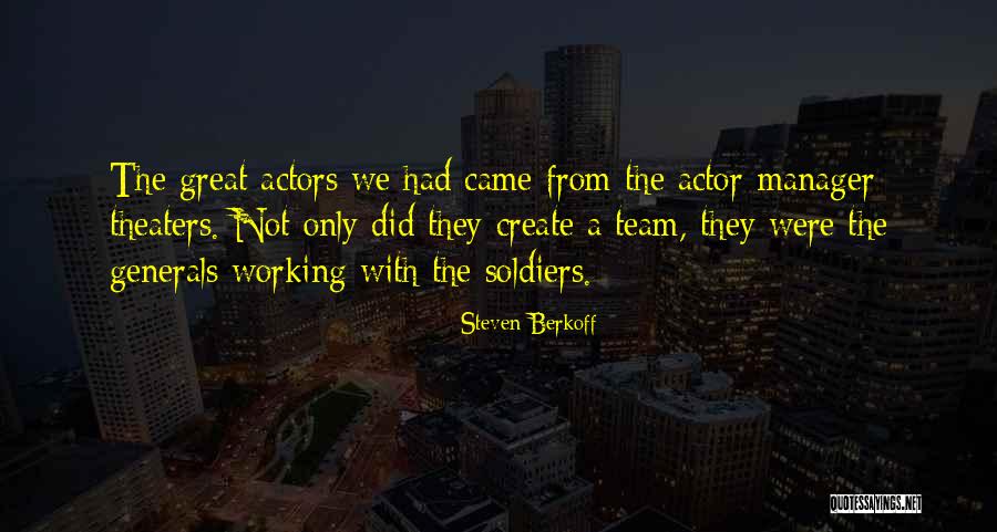 Steven Berkoff Quotes 211850