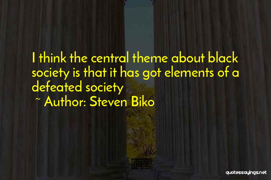 Steven Biko Quotes 1505315