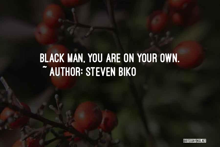 Steven Biko Quotes 172538