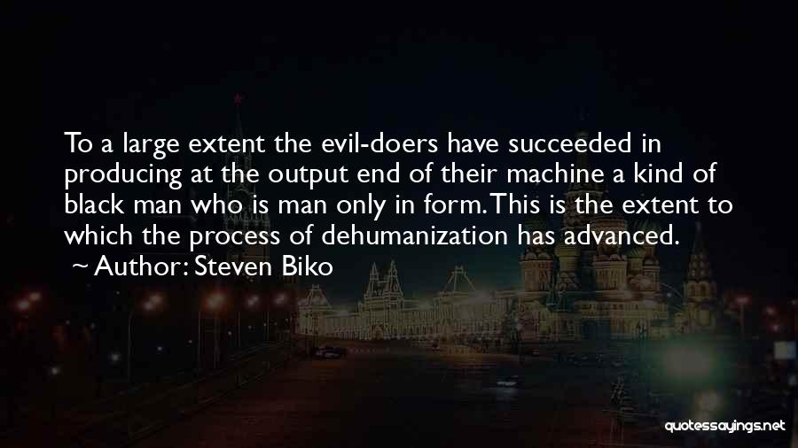 Steven Biko Quotes 241552