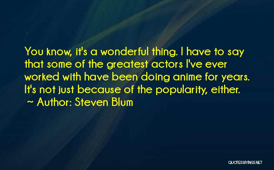 Steven Blum Quotes 160502