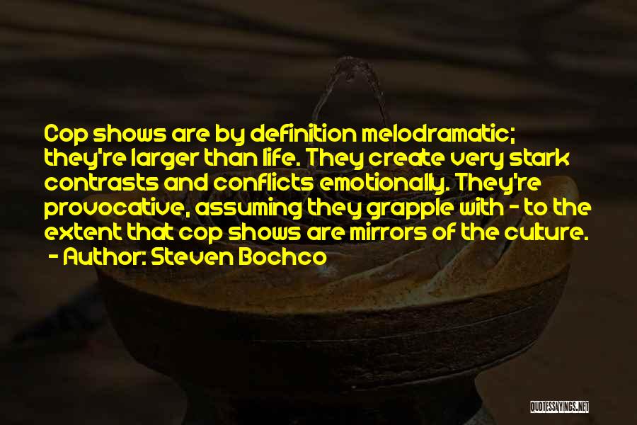 Steven Bochco Quotes 1085194