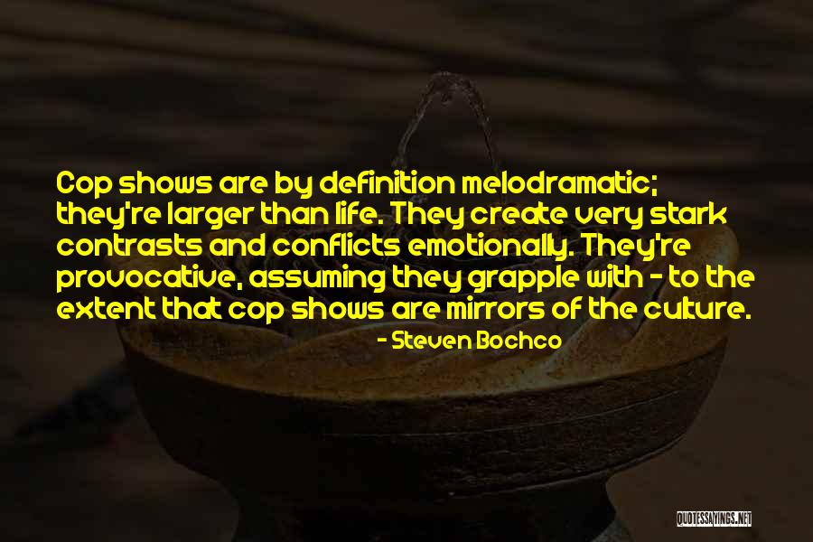 Steven Bochco Quotes 1085194 Steven Bochco Quotes 1085194
