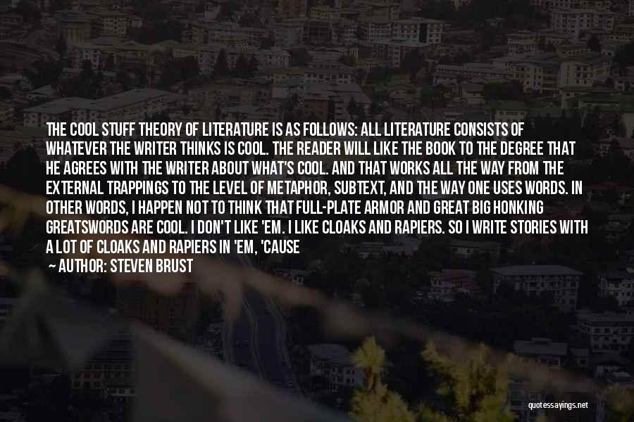 Steven Brust Quotes 1636473