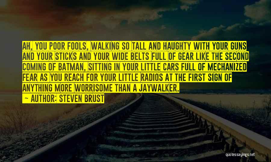 Steven Brust Quotes 1896558