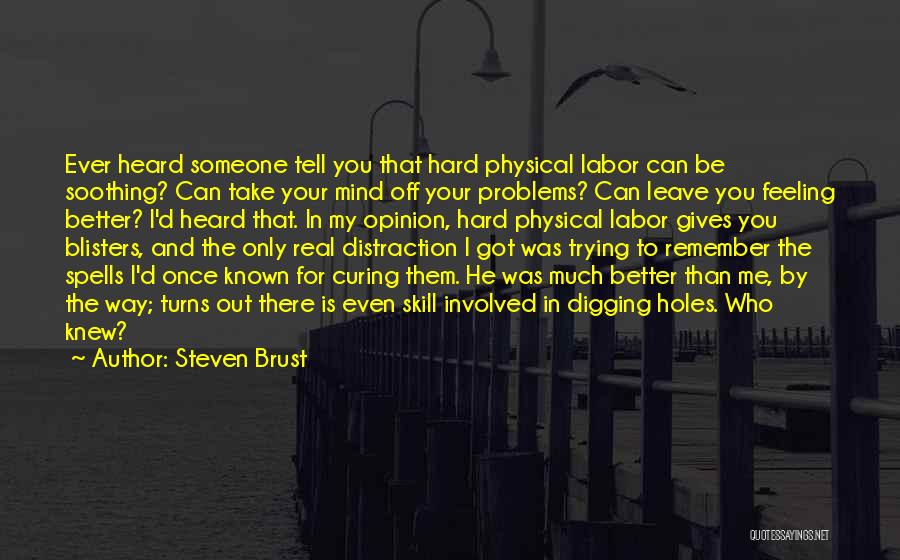 Steven Brust Quotes 1923768