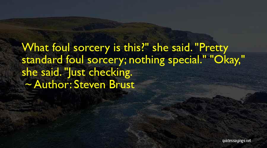 Steven Brust Quotes 434352