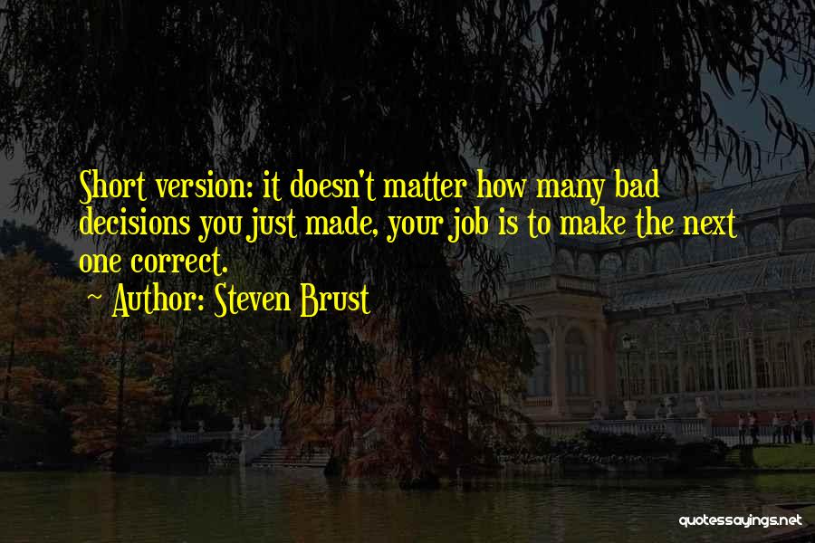 Steven Brust Quotes 441462