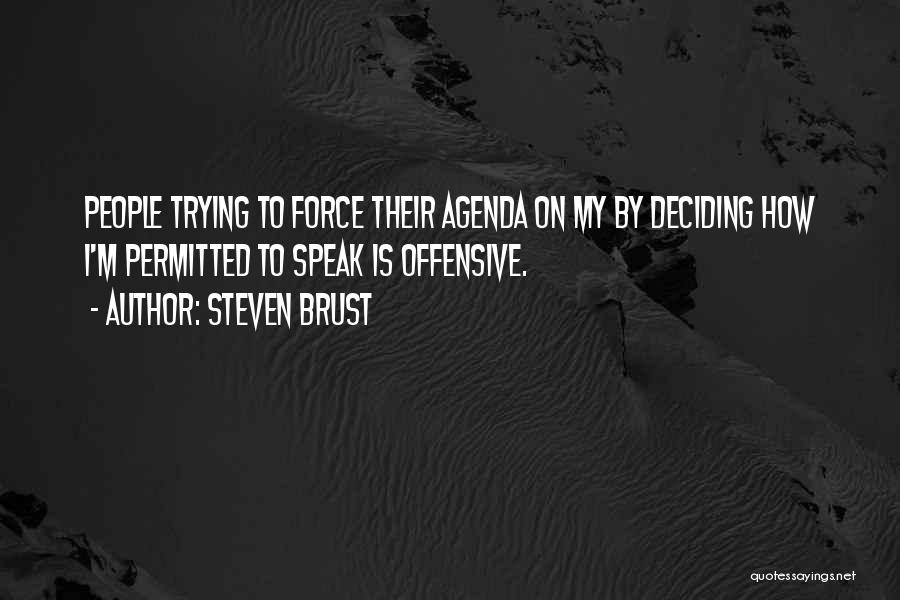 Steven Brust Quotes 475727