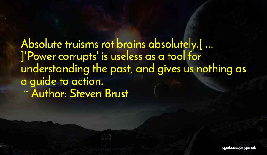 Steven Brust Quotes 517414