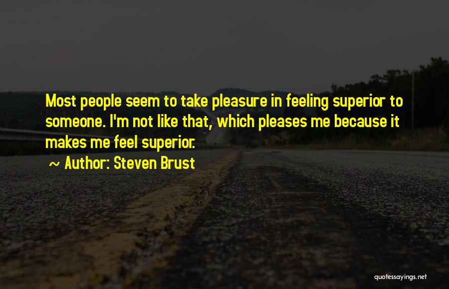 Steven Brust Quotes 562166