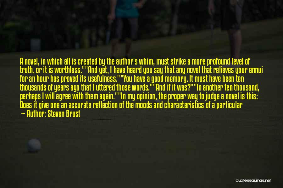 Steven Brust Quotes 725074